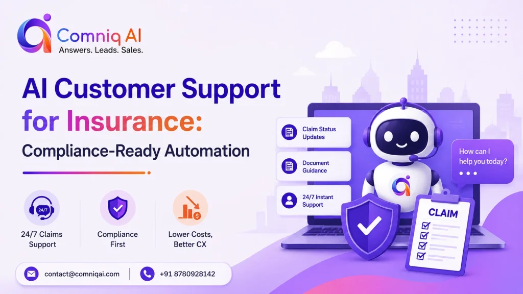 AI Customer Support for Insurance Companies Compliance-Ready Automation That Cuts Claims Support Costs
